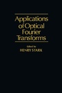 Cover: Application of Optical Fourier Transforms - Academic Press