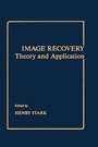 Cover: Image Recovery: Theory and Application - Academic Press