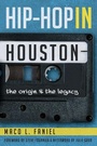 Cover: Hip Hop in Houston - Arcadia Publishing (SC)