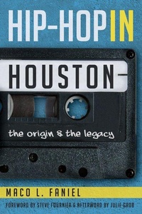 Enlarge image Cover: Hip Hop in Houston - Arcadia Publishing (SC)