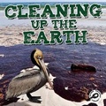 Cover: Cleaning Up the Earth - Rourke Educational Media