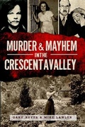 Cover: Murder & Mayhem in the Crescenta Valley - Arcadia Publishing (SC)