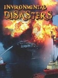 Cover: Environmental Disasters - Rourke Educational Media
