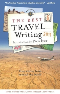 Enlarge image Cover: The Best Travel Writing 2011 - Travelers' Tales, Incorporated