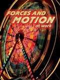 Cover: Forces and Motion at Work - Rourke Educational Media