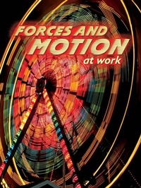 Enlarge image Cover: Forces and Motion at Work - Rourke Educational Media