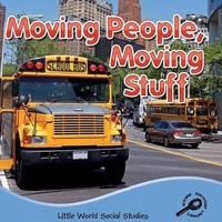Enlarge image Cover: Moving People, Moving Stuff - Rourke Educational Media