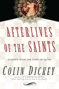 Cover: Afterlives of the Saints - Unbridled Books
