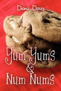 Cover: Yum Yums & Num Nums - America Star Books