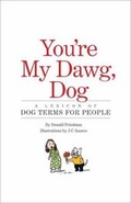 Cover: You're My Dawg, Dog - Welcome Enterprises, Inc
