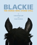 Cover: Blackie: The Horse Who Stood Still - Welcome Enterprises, Inc