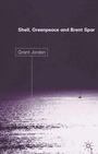 Cover: Shell, Greenpeace and the Brent Spar - Palgrave Macmillan