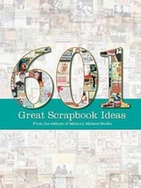 Abbildung von: 601 Great Scrapbook Ideas - Memory Makers