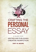 Cover: Crafting The Personal Essay - Writer's Digest Books