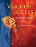 Cover: Vascular Access: Principles and Practice - Lippincott Williams and Wilkins