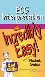 Cover: ECG Interpretation: An Incredibly Easy Pocket Guide - Lippincott Williams and Wilkins