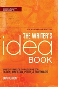 Cover: The Writer's Idea Book 10th Anniversary Edition - Writer's Digest Books