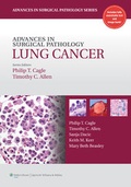Cover: Advances in Surgical Pathology: Lung Cancer - Lippincott Williams and Wilkins