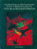 Cover: The Professional Photographer's Guide to Shooting & Selling Nature & Wildlife Photos - Writer's Digest Books