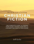 Cover: The Art & Craft of Writing Christian Fiction - Writer's Digest Books