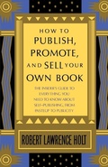 Cover: How to Publish, Promote, and Sell Your Own Book - St Martin's Press