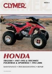 Abbildung von: Honda TRX250X (1987-1992) & TRX300EX Fourtrax/Sportrax (1993-2006) Service Repair Manual - Clymer Publications