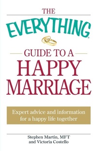 Enlarge image Cover: The Everything Guide to a Happy Marriage - Adams Media Corporation