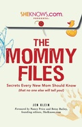Cover: SheKnows.com Presents - The Mommy Files - Adams Media Corporation