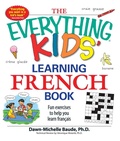 Cover: The Everything Kids' Learning French Book - Everything