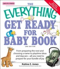 Cover: The Everything Get Ready for Baby Book - Everything