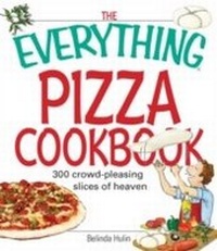 Abbildung von: The Everything Pizza Cookbook - Everything