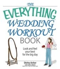 Cover: The Everything Wedding Workout Book - Everything