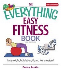 Abbildung von: The Everything Easy Fitness Book - Everything