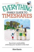 Cover: The Everything Family Guide To Timeshares - Everything