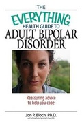 Cover: The Everything Health Guide to Adult Bipolar Disorder - Adams Media Corporation