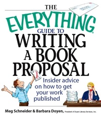 Enlarge image Cover: The Everything Guide To Writing A Book Proposal - Everything