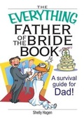 Cover: The Everything Father Of The Bride Book - Everything