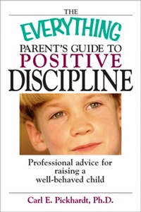 Enlarge image Cover: The Everything Parent's Guide To Positive Discipline - Everything
