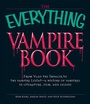 Cover: The "Everything" Vampire Book - Adams Media Corporation