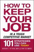 Bild: How to Keep Your Job in a Tough Competitive Market - Adams Media Corporation