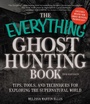 Cover: The Everything Ghost Hunting Book - Everything