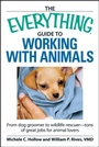 Cover: The Everything Guide to Working with Animals - Everything