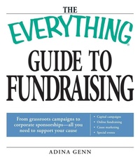 Enlarge image Cover: The Everything Guide to Fundraising Book - Everything