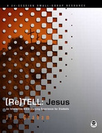 Enlarge image Cover: (Re)Tell: Jesus - NavPress Publishing Group