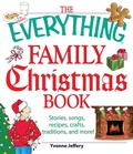 Cover: The Everything Family Christmas Book - Everything