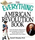 Cover: The Everything American Revolution Book - Everything