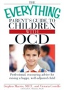 Cover: The Everything Parent's Guide to Children with OCD - Everything