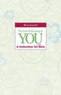 Enlarge image Cover: The Care and Keeping of You Collection (Revised) - American Girl Publishing Inc