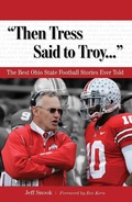 Cover: &quote;Then Tress Said to Troy. . .&quote; - Triumph Books