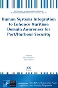 Cover: Human Systems Integration to Enhance Maritime Domain Awareness for Port/Harbour Security - IOS Press,US